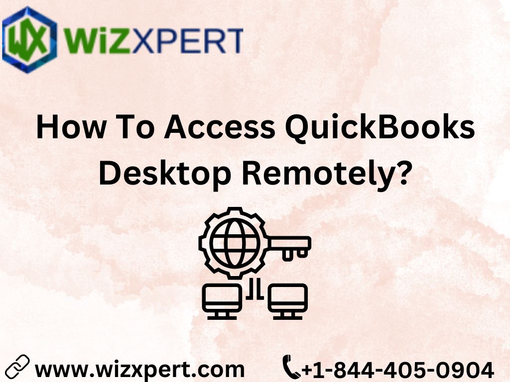 How To Access QuickBooks Desktop Remotely? - Repur Tech