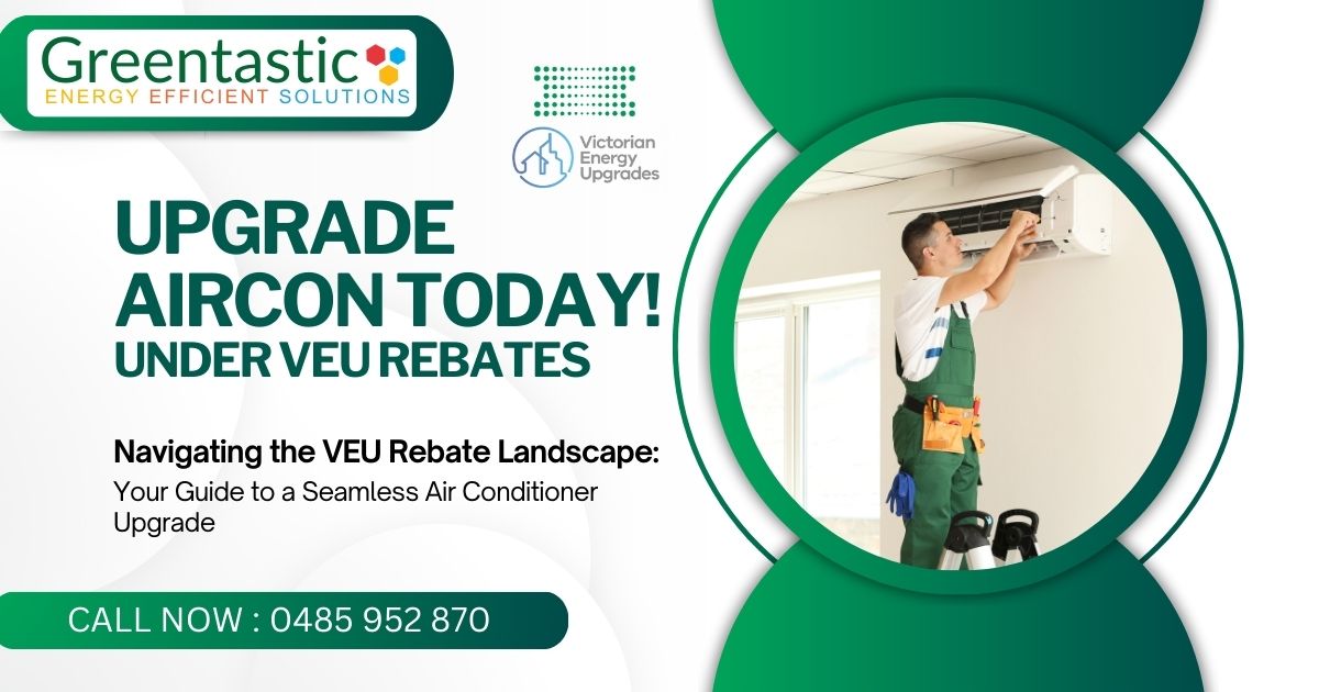 VEU Rebates : Your Guide to a Seamless Air Conditioner Upgrade