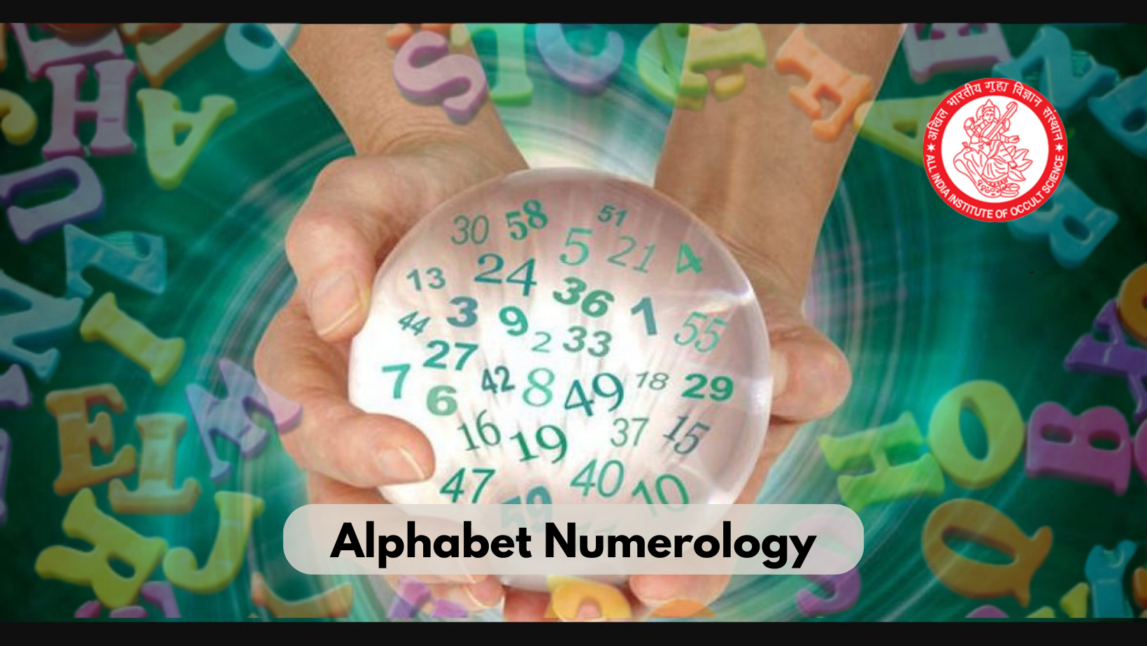 Alphabet Numbers Numerology: How to Calculate Your Name