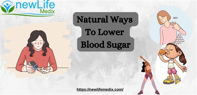 Natural Ways To Lower Blood Sugar