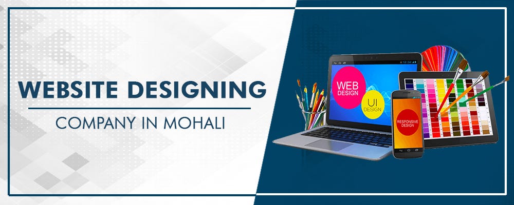 Web Design Company in Mohali: Your Digital Gateway to Success | by Sofineer | Oct, 2024 | Medium