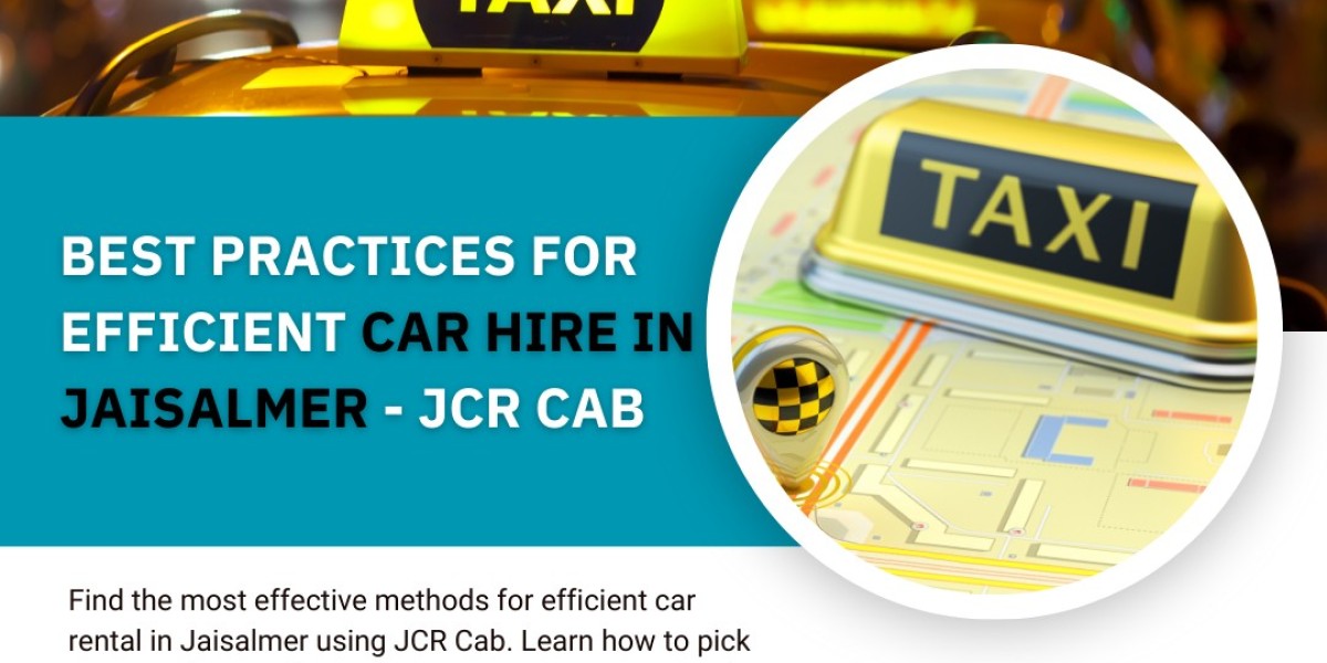 Best Practices for Efficient Car Hire in Jaisalmer - JCR CAB