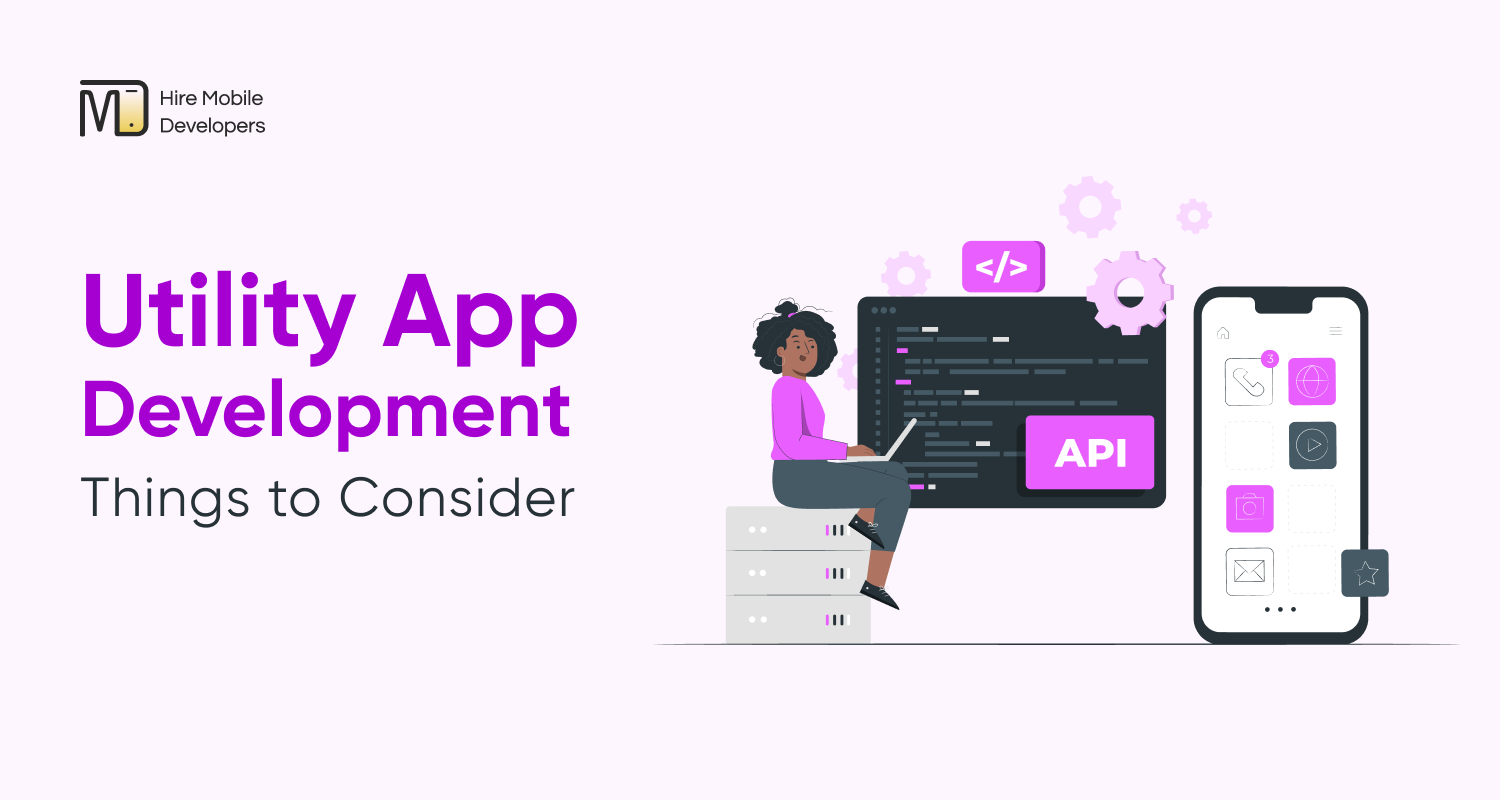 Utility App Development: The Detailed Guide for 2025