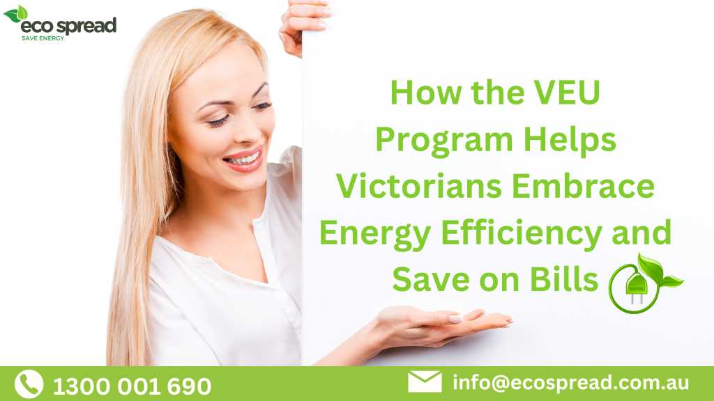 VEU Program Helps Victorians Embrace Energy Efficiency