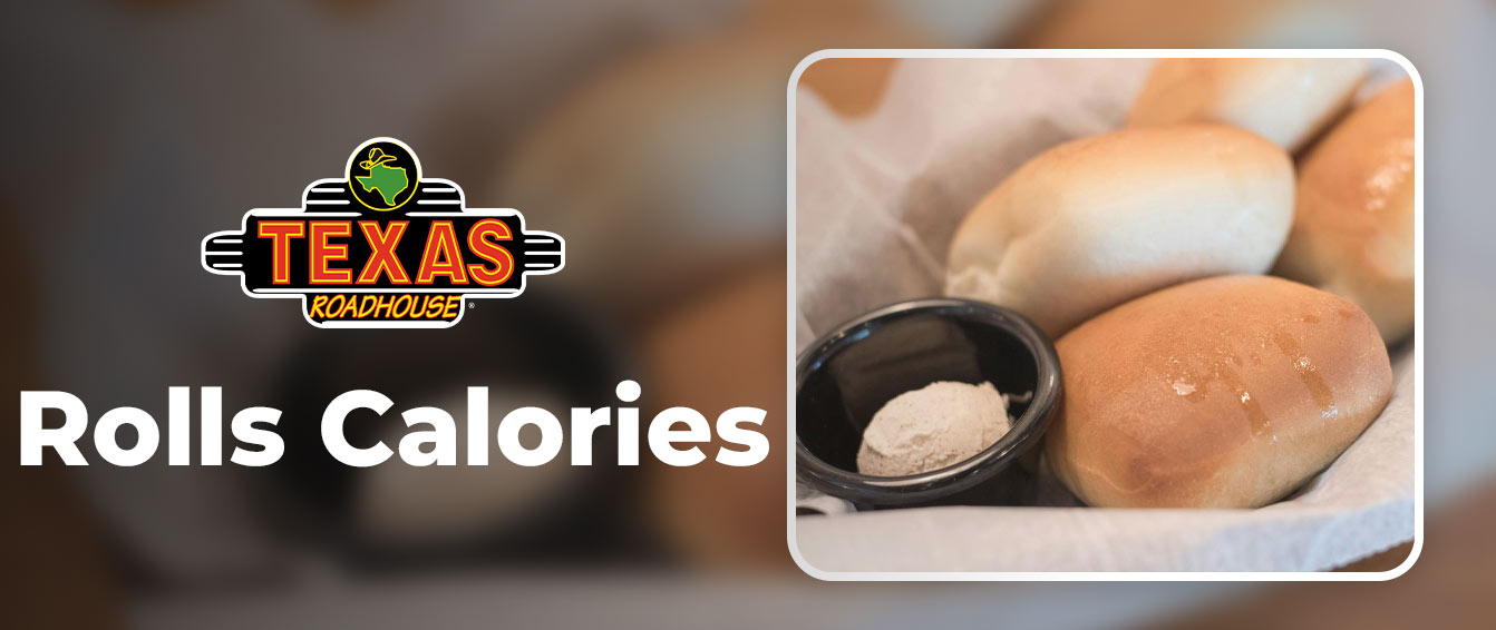 Texas Roadhouse Rolls Calories & Nutrition