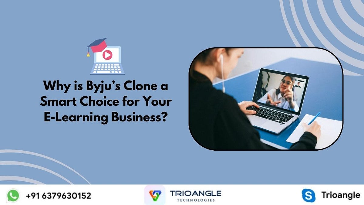 Why is Byju’s Clone a Smart Choice for Your E-Learning Business? | by Rosyamra | Oct, 2024 | Medium