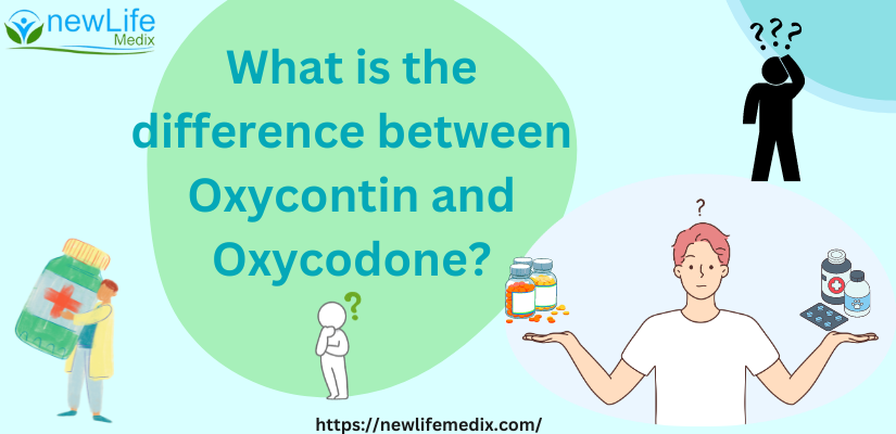 What is the difference between Oxycontin and Oxycodone?