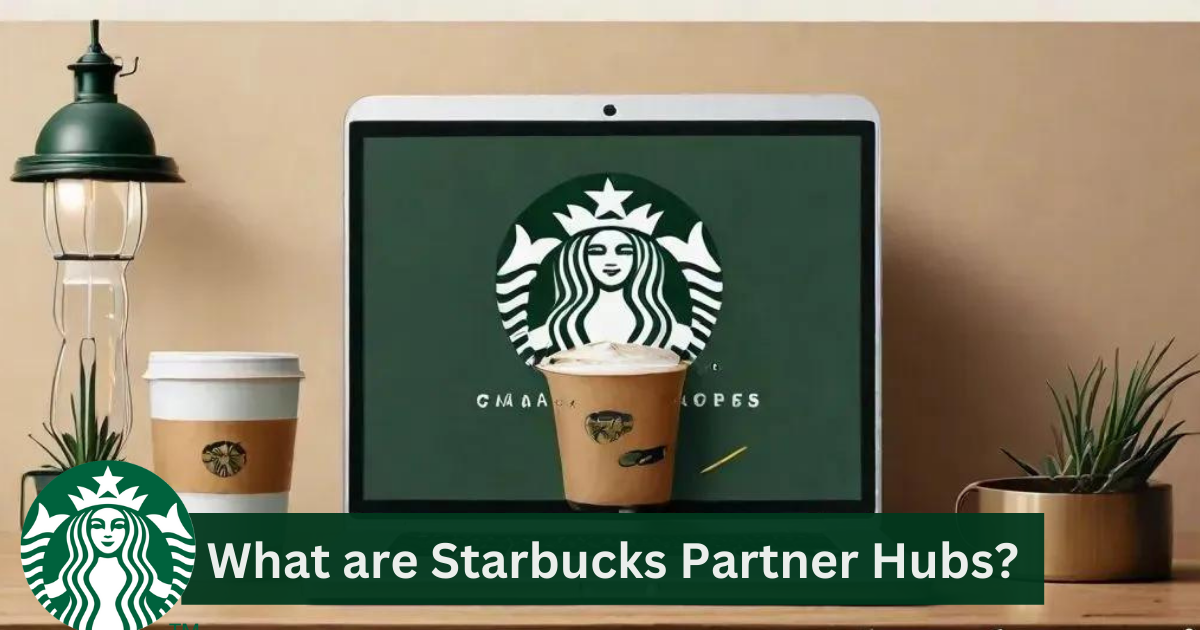 Starbucks Partner Hub - Simplify Your Workday With Portal