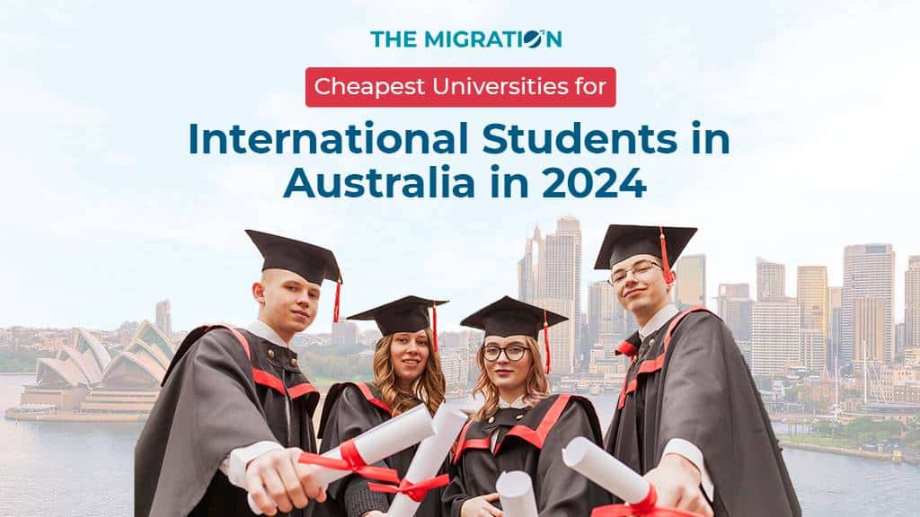 Cheapest Universities in Australia for International Students in 2024