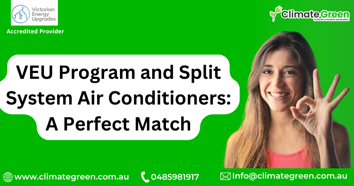 VEU Program and Split System Air Conditioners: A Perfect Match