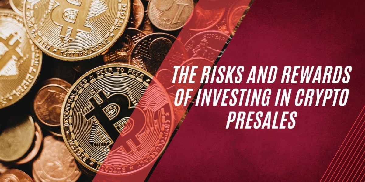 The Risks and Rewards of Investing in Crypto Presales