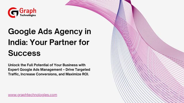 Google Ads Agency in India: Your Partner for Success | PPT | Free Download