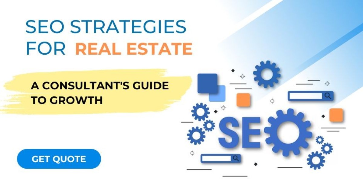 SEO Strategies for Real Estate: A Consultant's Guide to Growth