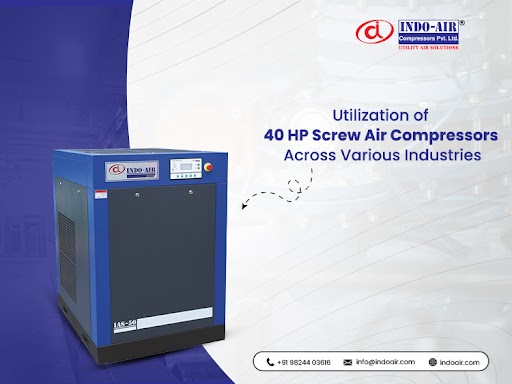 Uses of 40 HP screw air compressors in various industries