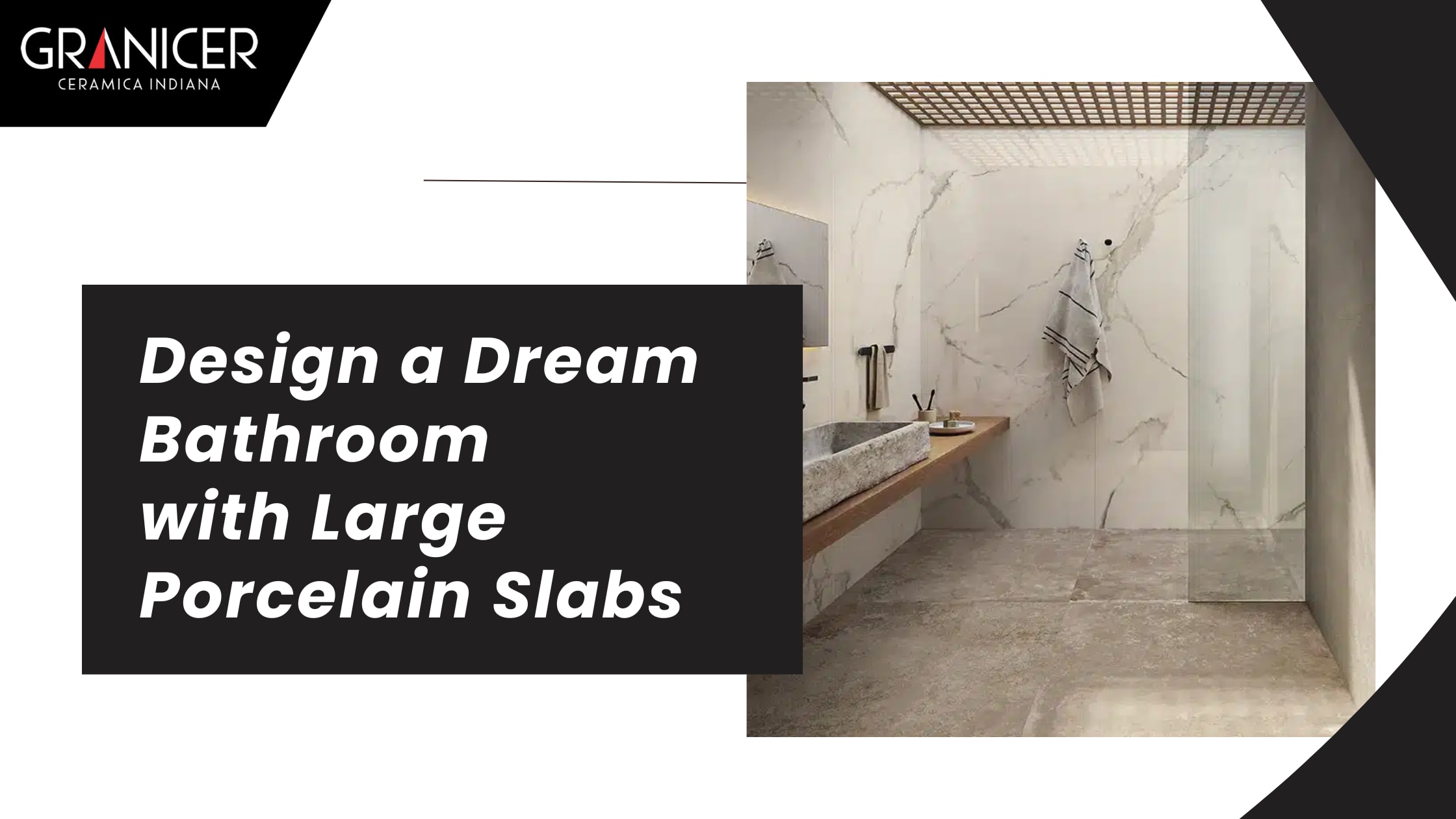 Design a Dream Bathroom with Large Porcelain Slabs | Lifehack