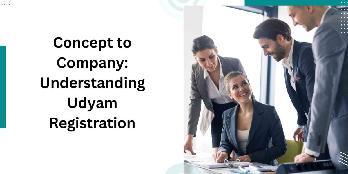 Concept to Company: Understanding Udyam Registration