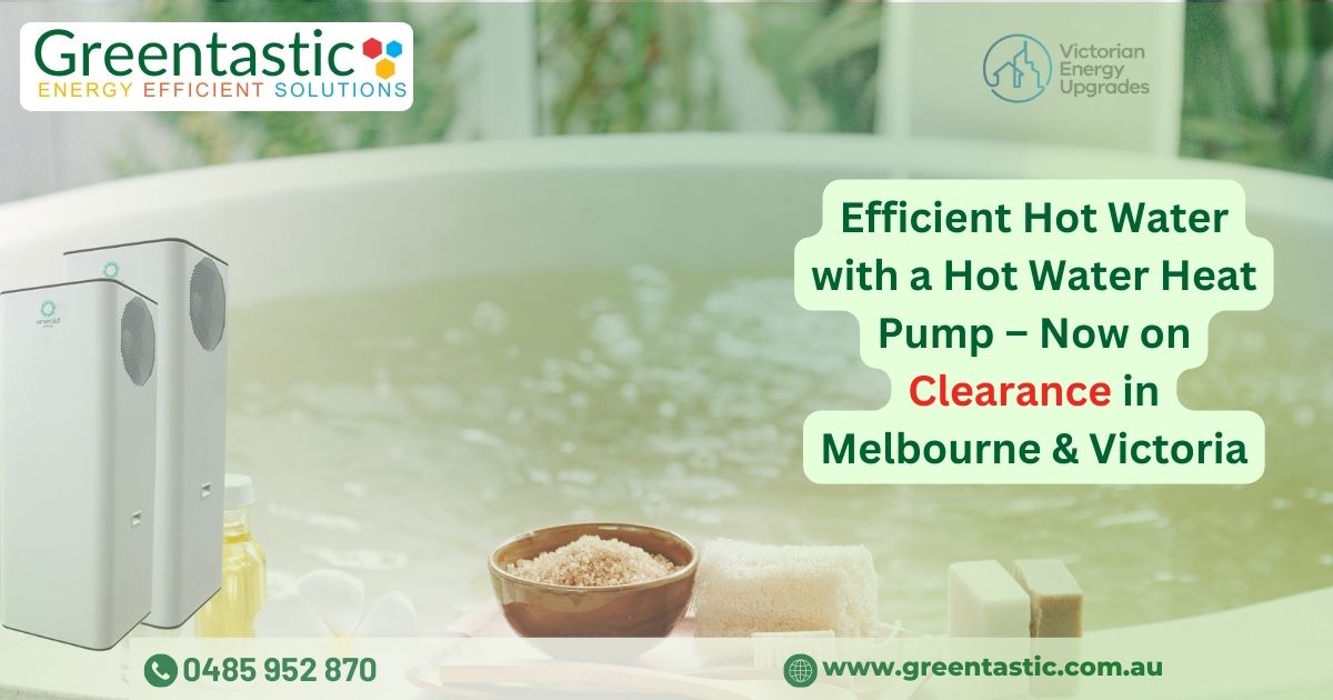 Hot Water Heat Pump – Now on Clearance in Melbourne & Victoria