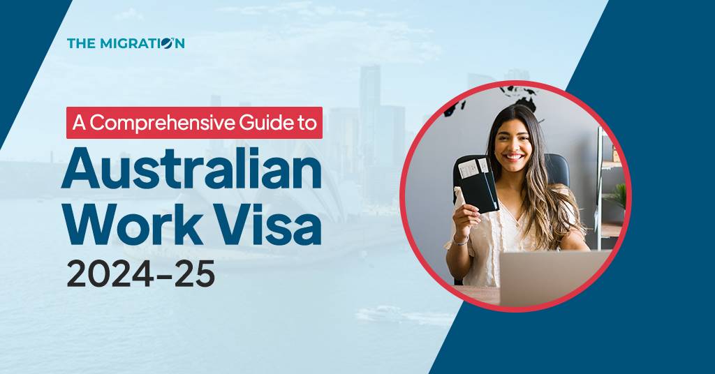 Explore Australian Work Visa 2024 Requirements and Process