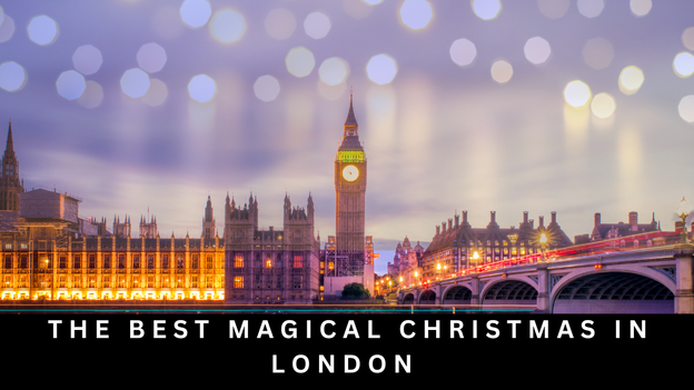 How You Can Have The Best Magical Christmas In London - JustPaste.it