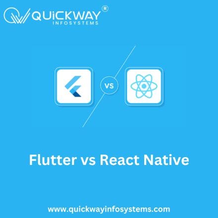 Flutter vs React Native: Which Framework Should You Choose in 2025? | by Quickway Infosystems | Dec, 2024 | Medium