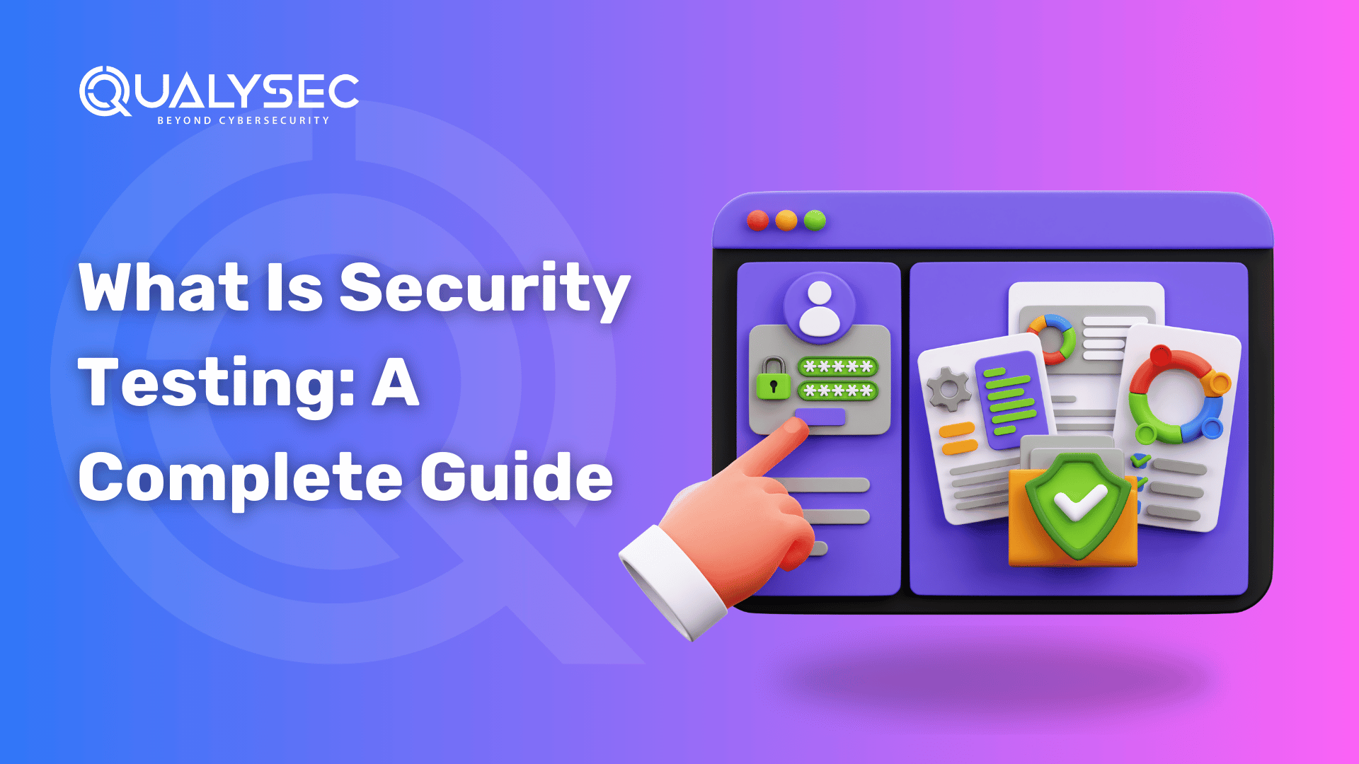 What Is Security Testing: A Complete Guide on 2025