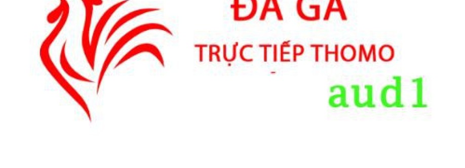 Đá Gà Trực Tiếp Thomo Hôm Nay Cover Image