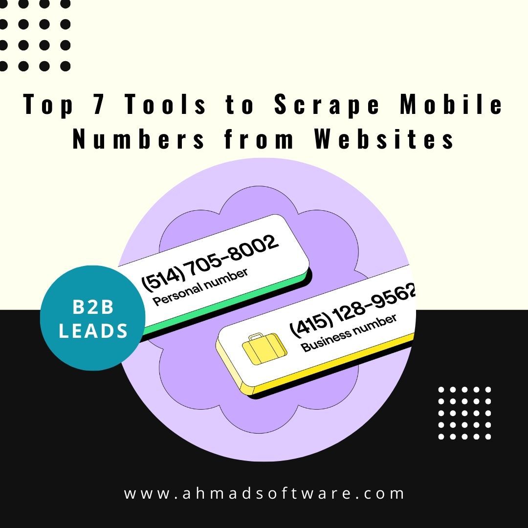 Top 7 Tools to Scrape Mobile Numbers from Websites In 2025 - World's Best Web Data Scraping Tools