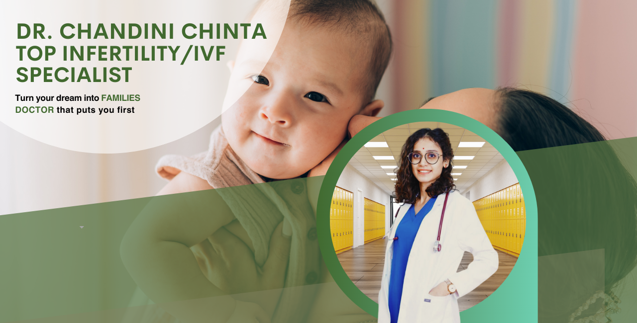 Dr. Chandini Chinta: Top Infertility/IVF Specialist in Hyderabad