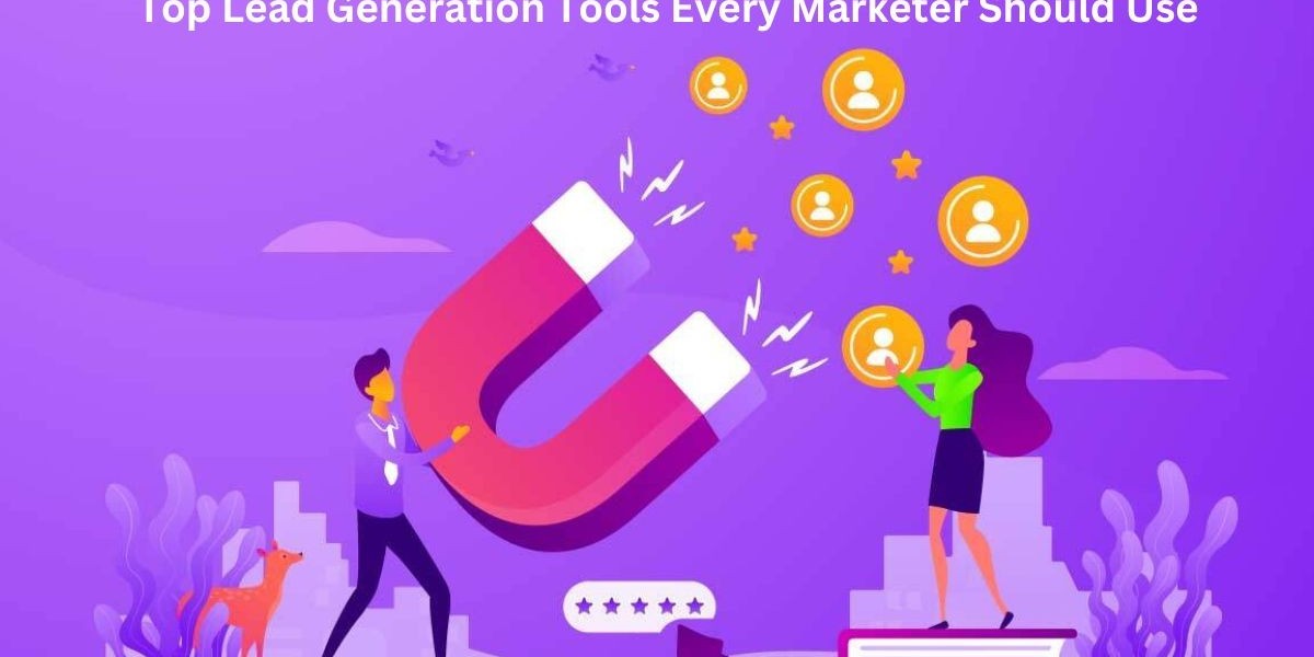 Top Lead Generation Tools Every Marketer Should Use