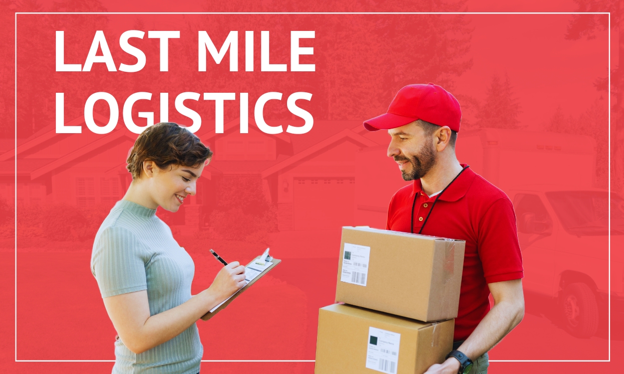 Last Mile Logistics: Unlocking Efficiency, Redefining Customer Satisfaction, and the Future of Delivery - Freightlined Carrier