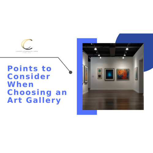 Points to Consider When Choosing an Art Gallery