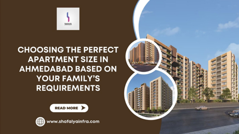 Find the Perfect Apartment Size in Ahmedabad for Your Family