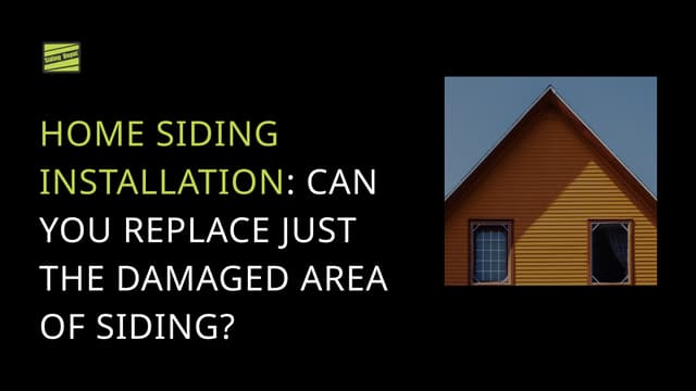 Home Siding Installation: Can You Replace Just the Damaged Area of Siding? | PPT