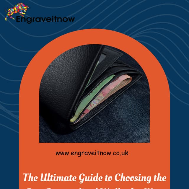 The Ultimate Guide to Choosing the Best Personalised Wallet for Men | PDF