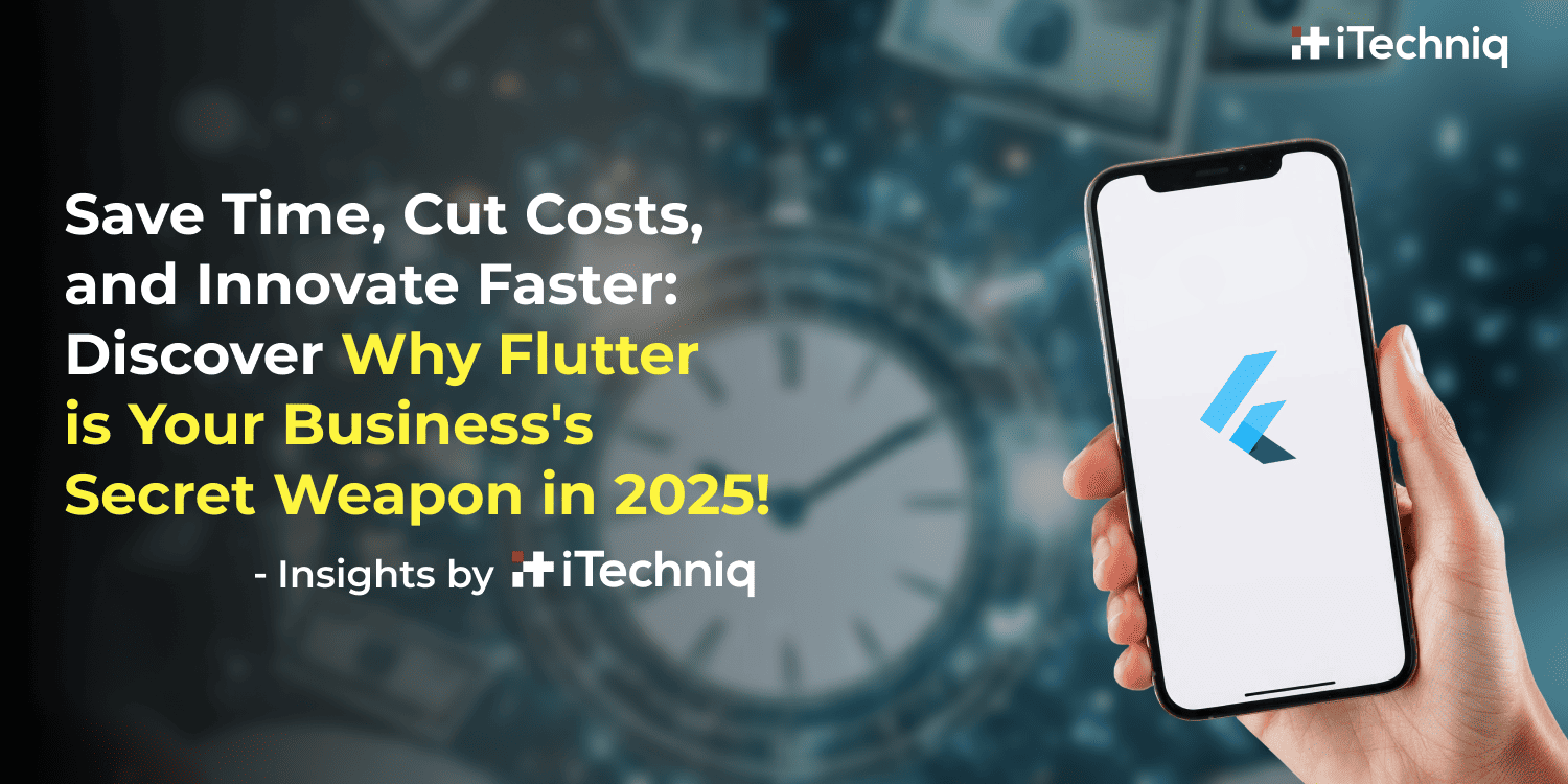 Flutter App Development: Boost Time & Cost Efficiency