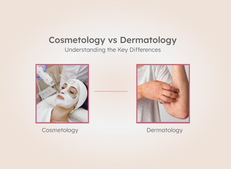 Cosmetology vs Dermatology: Key Differences Explained