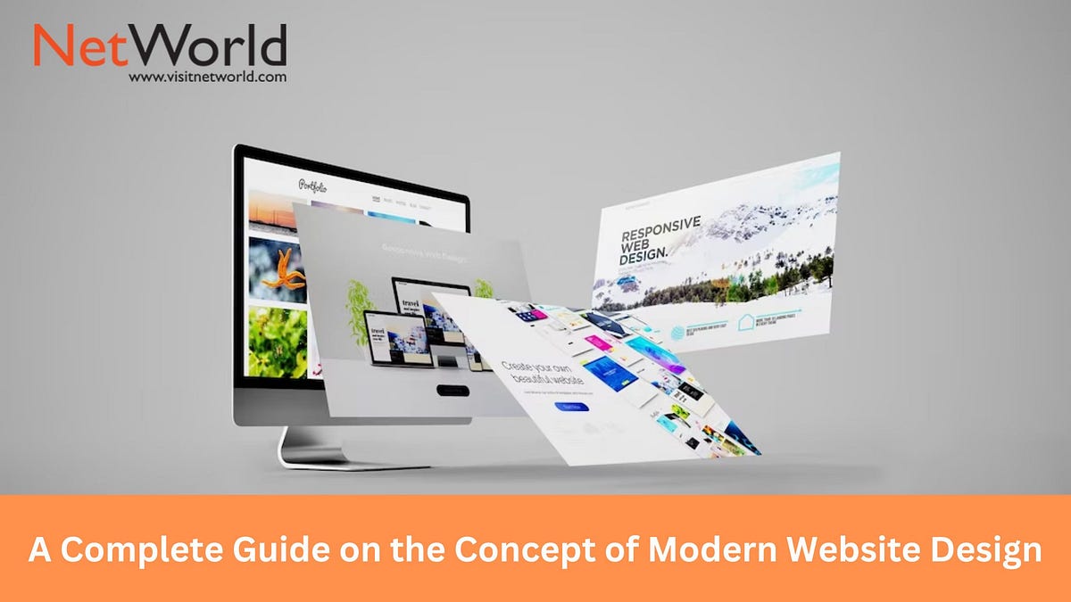 A Complete Guide on the Concept of Modern Website Design | by NetWorld | Medium