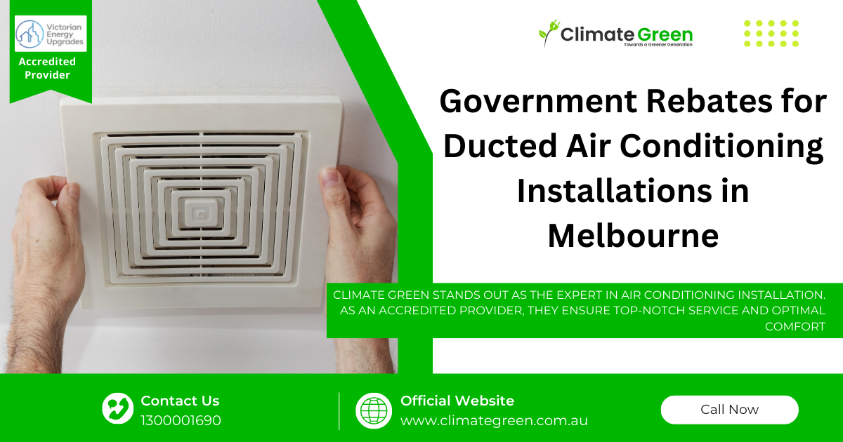 Government Rebates Ducted Air Conditioning Installations