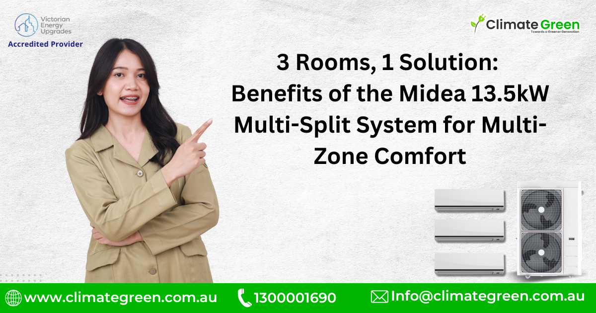 Benefits Midea 13.5kW Multi-Split System for Multi-Zone Comfort