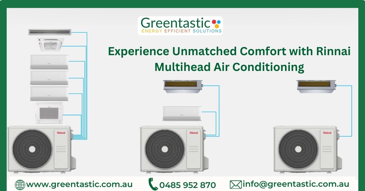 Experience Unmatched Comfort with Rinnai Multihead Air Conditioning