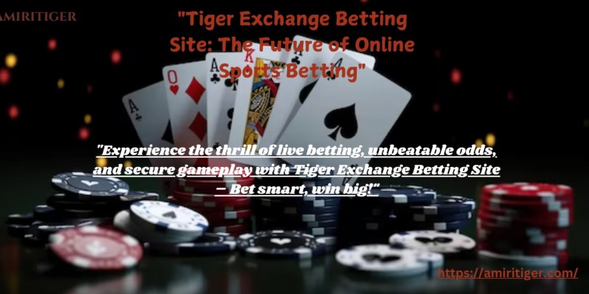 Tiger Exchange Betting Site: Revolutionizing the Future of Online Sports Betting