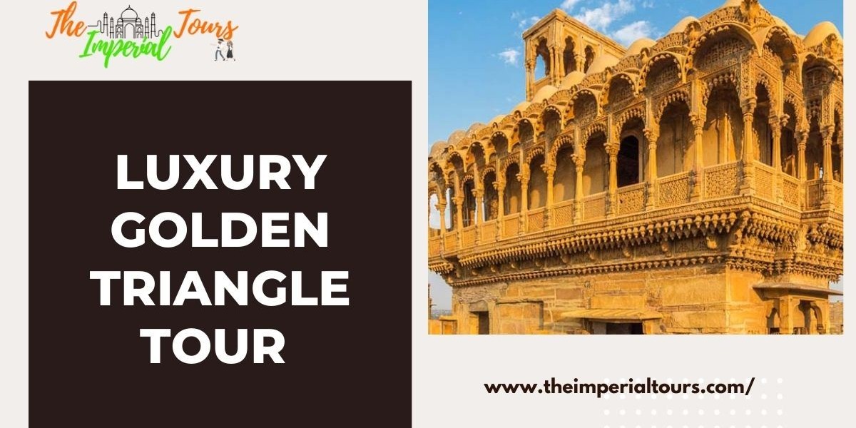 Experience the Magic of the Luxury Golden Triangle Tour with The Imperial Tours