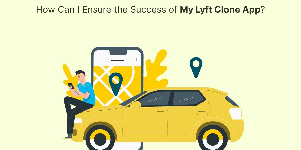 How Can I Ensure the Success of My Lyft Clone App?