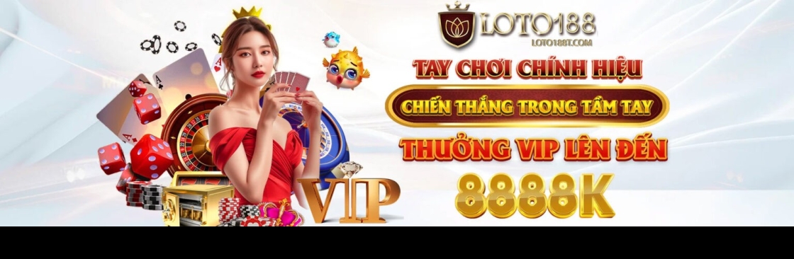 LOTO188 Trang Chủ Nhà Cái Loto188 Đăng Cover Image