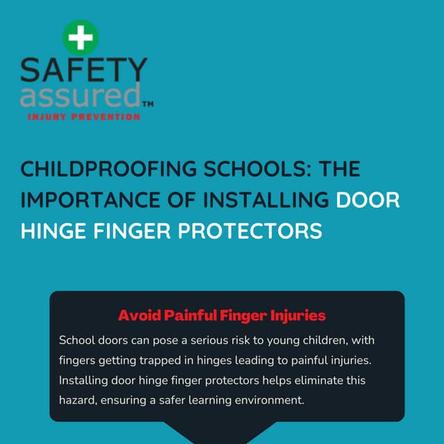 Childproofing Schools: The Importance of Installing Door Hinge Finger Protectors | PDF