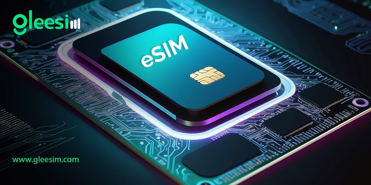 International eSIM Your Gateway to Seamless Global Connectivity with Gleesim