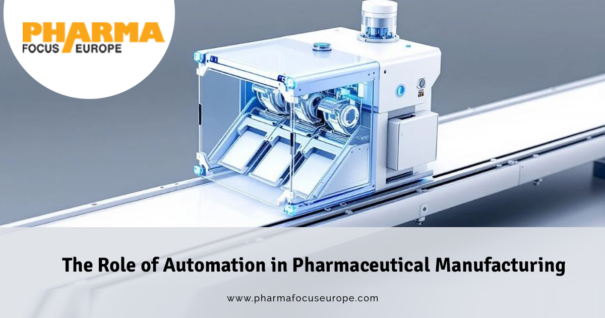 The Role of Automation in Pharmaceutical Manufacturing