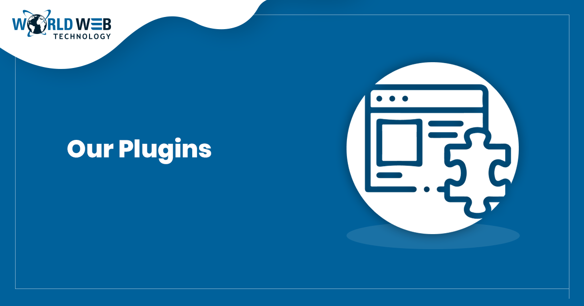Our Plugins for WordPress & WooCommerce - Developed By World Web Technology