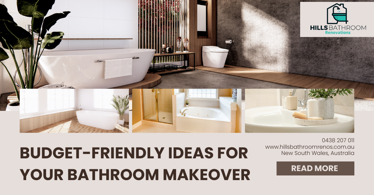 Budget-Friendly Ideas for Your Bathroom Makeover | by Hills Bathroom Renovations | Feb, 2025 | Medium