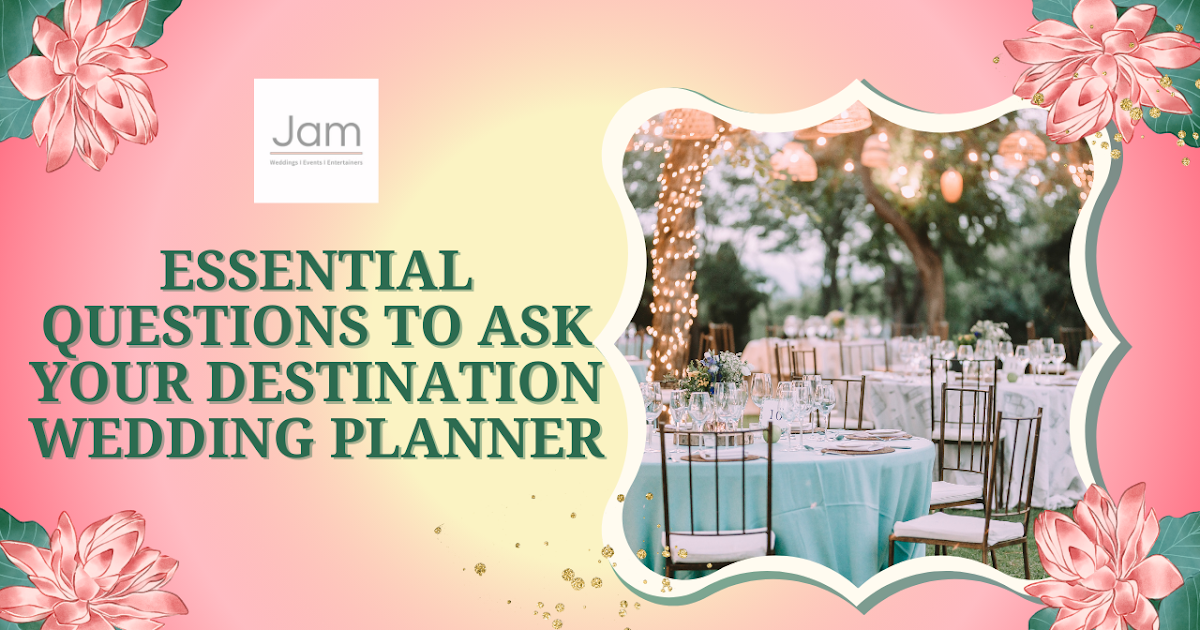 Essential Questions to Ask Your Destination Wedding Planner